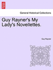 Guy Rayner's My Lady's Novellettes. 1