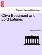 Oliva Beaumont and Lord Latimer.