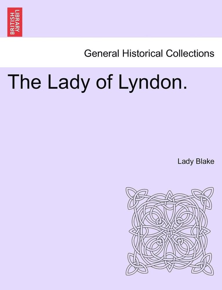 The Lady of Lyndon. 1