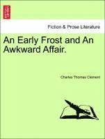 An Early Frost and an Awkward Affair. 1