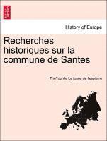 bokomslag Recherches Historiques Sur La Commune de Santes
