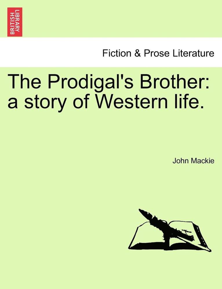 The Prodigal's Brother 1