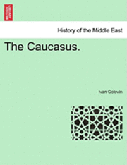 The Caucasus. 1