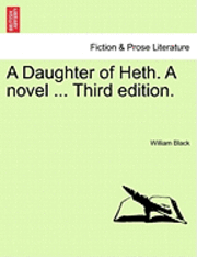 bokomslag A Daughter of Heth. a Novel ... Third Edition.