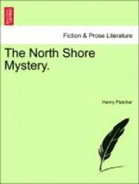 The North Shore Mystery. 1
