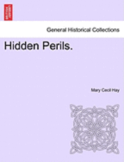 Hidden Perils. 1