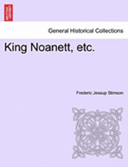 King Noanett, Etc. 1