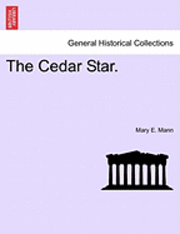 Mary E Mann, Mary E. Mann - Cedar Star., Häftad