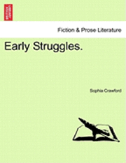 Early Struggles. 1