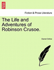 Life and Adventures of Robinson Crusoe.