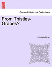 From Thistles-Grapes?. 1