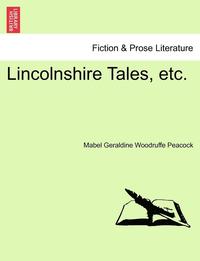 bokomslag Lincolnshire Tales, Etc.