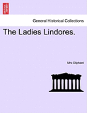 bokomslag The Ladies Lindores.