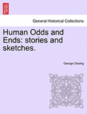 Human Odds and Ends: Stories and Sketches.