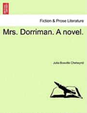 bokomslag Mrs. Dorriman. a Novel.