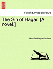 bokomslag The Sin of Hagar. [A Novel.]