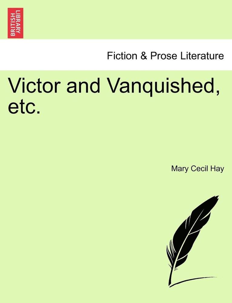 Mary Cecil Hay - Victor and Vanquished, Etc., Häftad