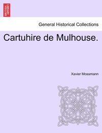 bokomslag Cartuhire de Mulhouse.