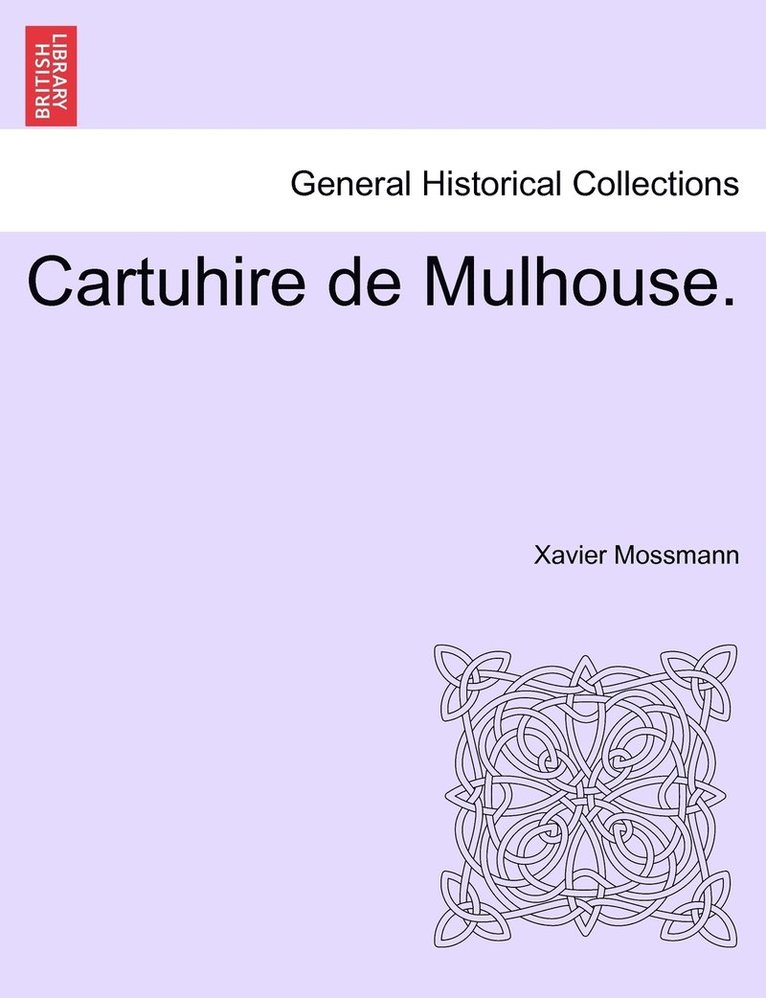 Cartuhire de Mulhouse. 1