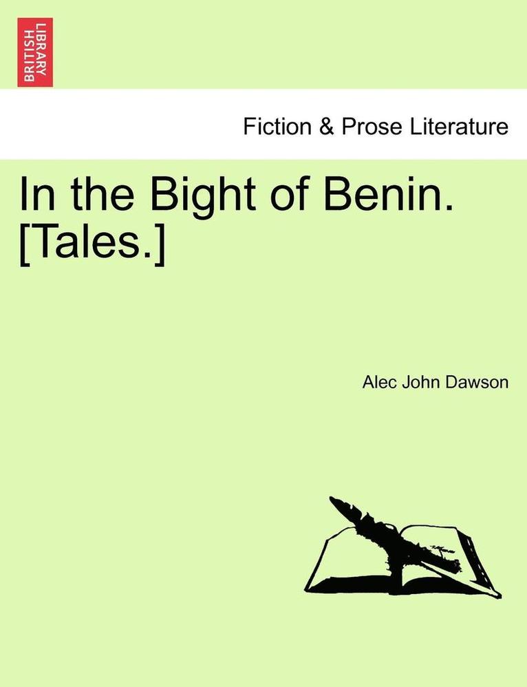 In the Bight of Benin. [Tales.] 1
