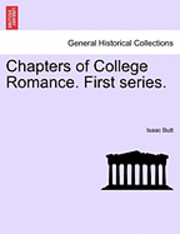 bokomslag Chapters of College Romance. First Series.