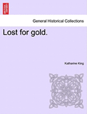 Lost for Gold. 1