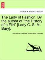 bokomslag The Lady of Fashion. by the Author of the History of a Flirt [Lady C. S. M. Bury].