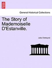Story of Mademoiselle D'Estanville. 1