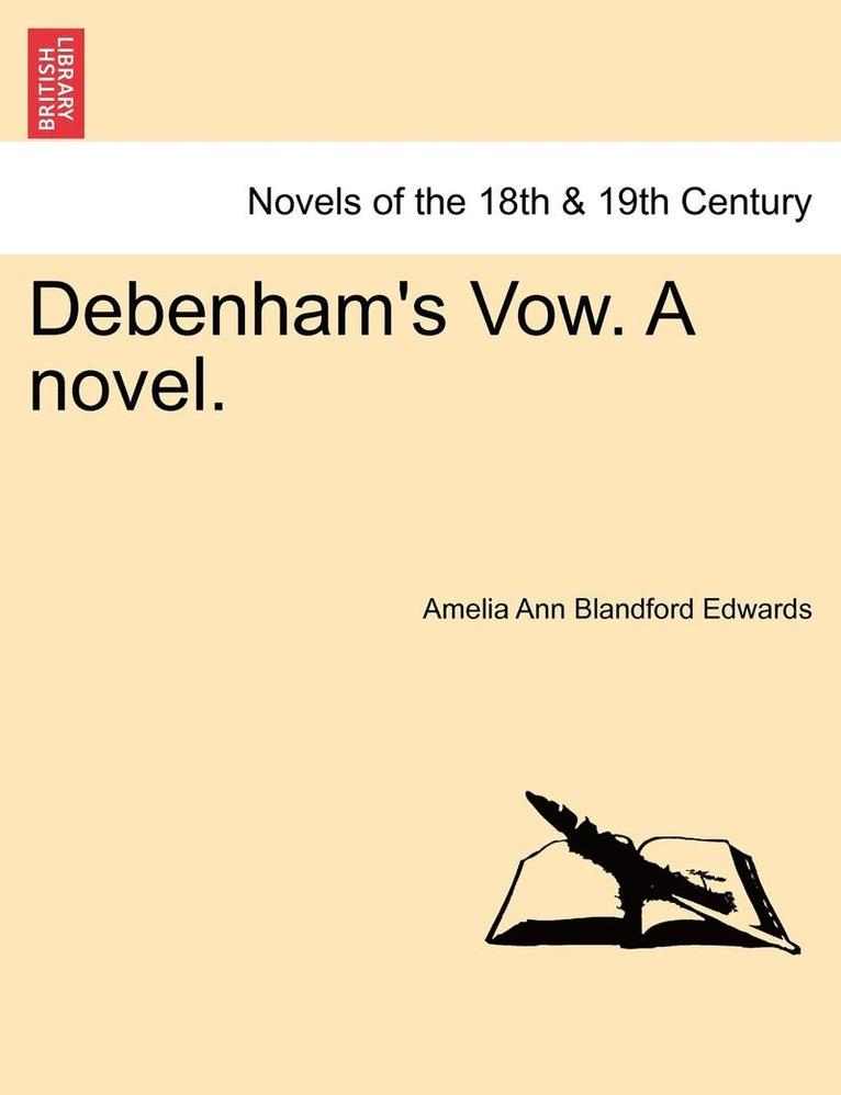 Debenham's Vow. a Novel. Vol. III 1