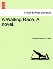 bokomslag A Waiting Race. a Novel.