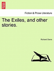 bokomslag The Exiles, and Other Stories.