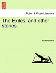 The Exiles, and Other Stories. 1