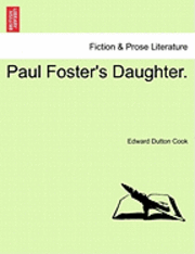 Paul Foster's Daughter. 1