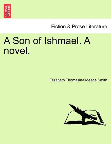 bokomslag A Son of Ishmael. a Novel.