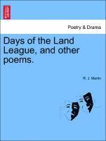 bokomslag Days of the Land League, and Other Poems.