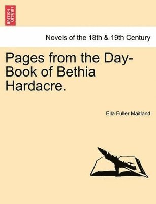 bokomslag Pages from the Day-Book of Bethia Hardacre.