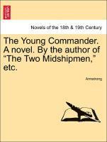 bokomslag The Young Commander. a Novel. by the Author of the Two Midshipmen, Etc.