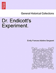 Dr. Endicott's Experiment. 1
