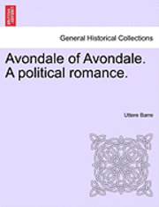 bokomslag Avondale of Avondale. a Political Romance.