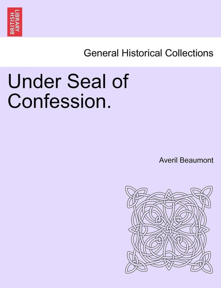 Averil Beaumont - Under Seal of Confession., Häftad