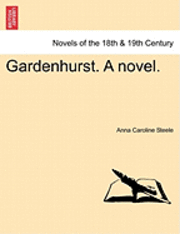 bokomslag Gardenhurst. a Novel.