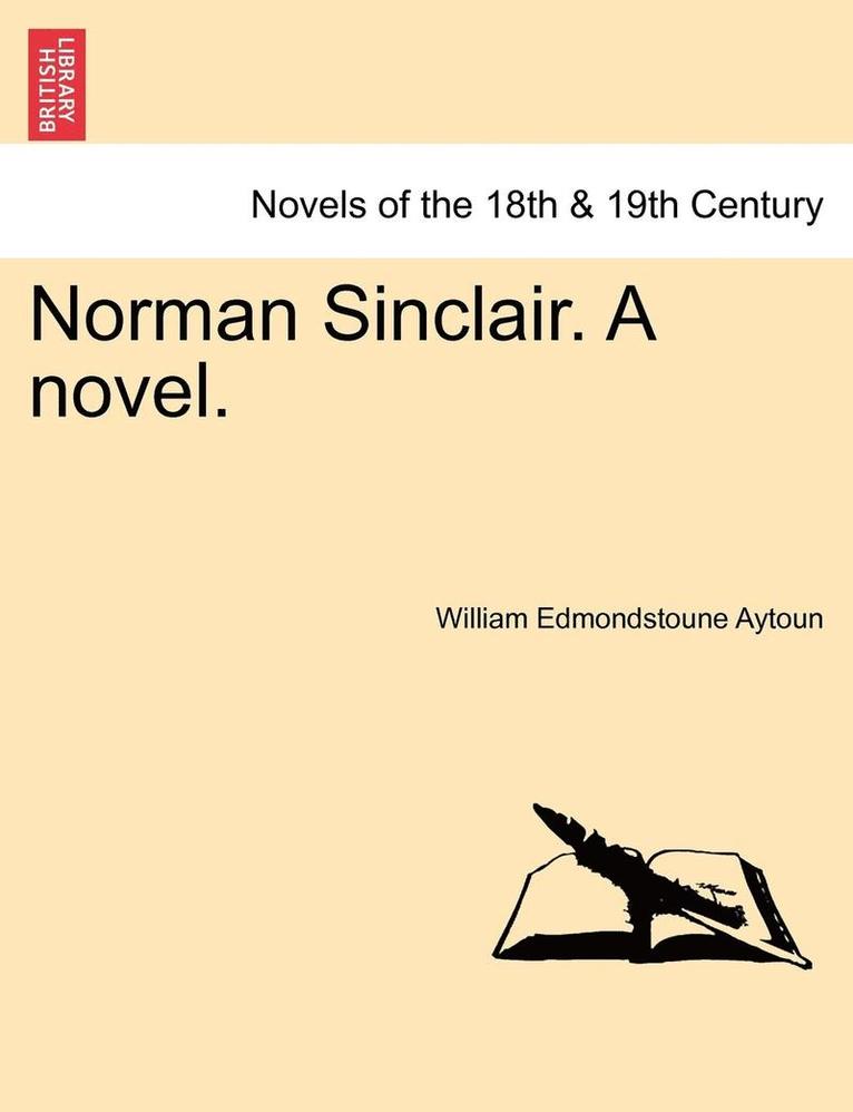 William Edmondstoune Aytoun - Norman Sinclair. a Novel., Häftad