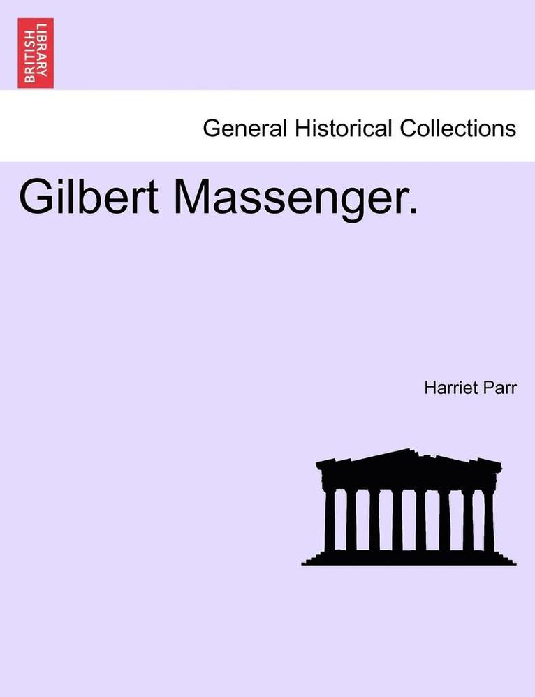 Gilbert Massenger. 1