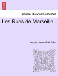 bokomslag Les Rues de Marseille.