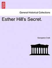 bokomslag Esther Hill's Secret.