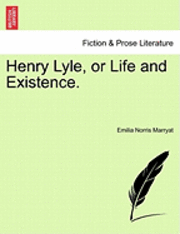 bokomslag Henry Lyle, or Life and Existence.