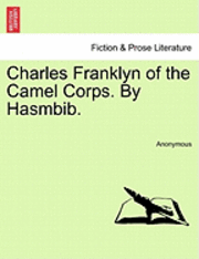 bokomslag Charles Franklyn of the Camel Corps. by Hasmbib.