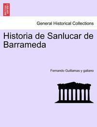bokomslag Historia de Sanlucar de Barrameda