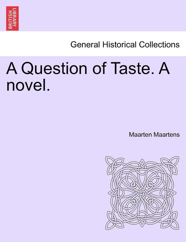 A Question of Taste. a Novel. 1