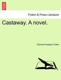 bokomslag Castaway. a Novel.